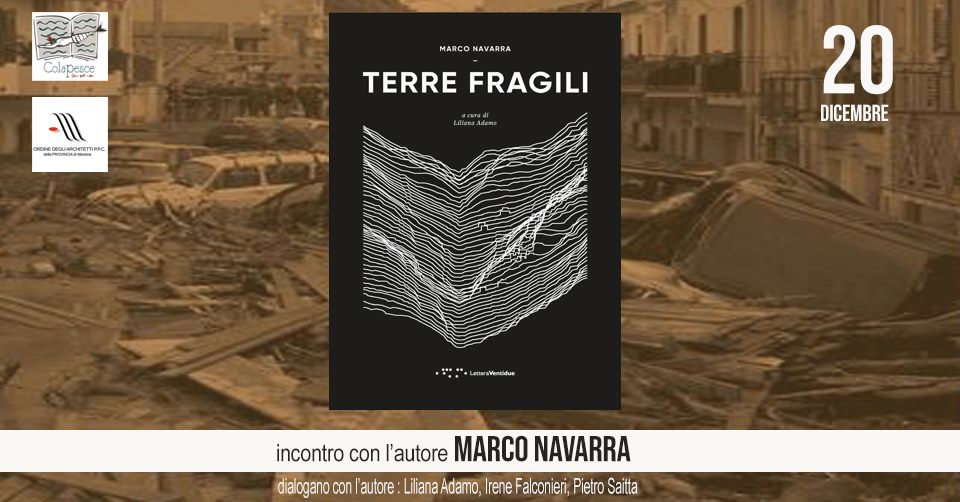 Incontro con l’autore di terre fragili Marco Navarra