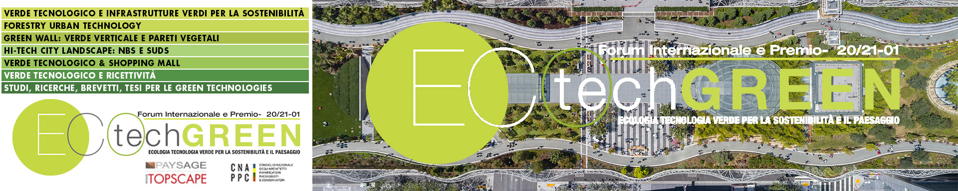 ECOtechGREEN – Ecologia Tecnologia Verde per la sostenibilità e il paesaggio. Forum e Premio Internazionale di progettazione