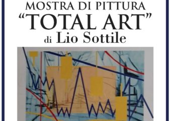 07 Agosto Castroreale(ME) “Mostra di Pittura TOTAL ART” di Lio Sottile